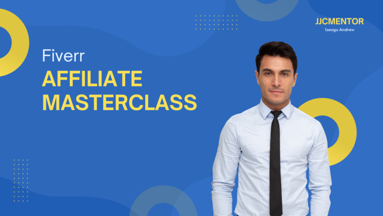 Fiverr Affiliate Master Class – Earn $1000-$5000 per month